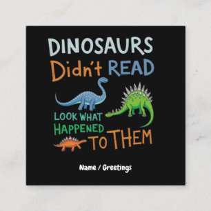 Dinosaurs läste inte Bokar och såg vad som hände Fyrkantigt Visitkort