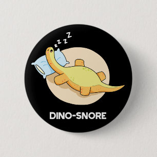 Dinosnore Funny Sleeping Dinosaur Pun Mörk BG Knapp