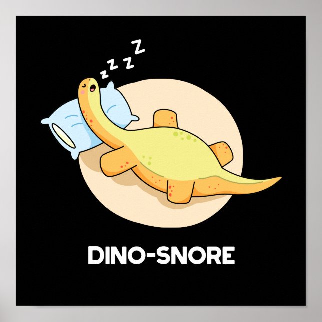 Dinosnore Funny Sleeping Dinosaur Pun Mörk BG Poster (Framsidan)