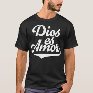 Dios Es Kärlek Spanska kristna katolska budskapet T Shirt
