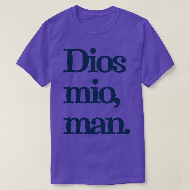 Dios mio man t shirt (Design framsida)