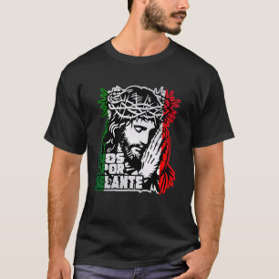 Dios Por Delante Mexican Jesus Christian Bi T Shirt