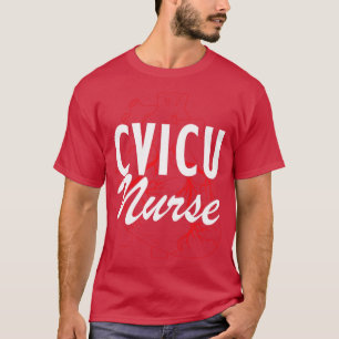 diovaskulär ICU Nurse CVICU Nurse w T Shirt