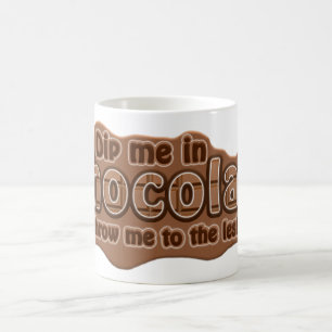 DIP MIG IN CHOCOLATE mugg - välj stil, färg