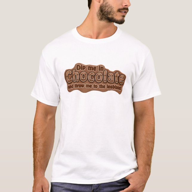 DIP MIG IN CHOCOLATE shirt - Välj stil Tee Shirt (Framsida)