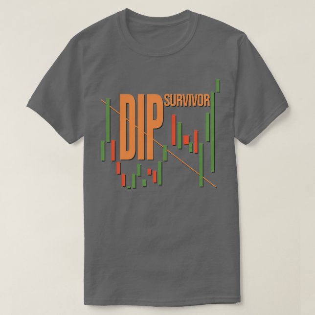 Dip Survivor Funny Day Trader lagrar T Shirt (Design framsida)