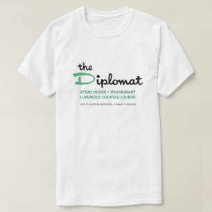 Diplomat Restaurant, Chicago, IL T Shirt