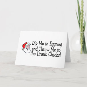 Dippa mig i Eggnog och kasta mig till Drunk Chick Helgkort