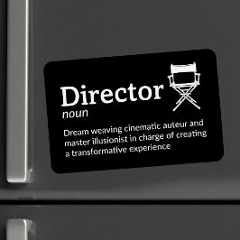 Director Definition - Filmmaker 4 tum x 6 tum Flex Magnet