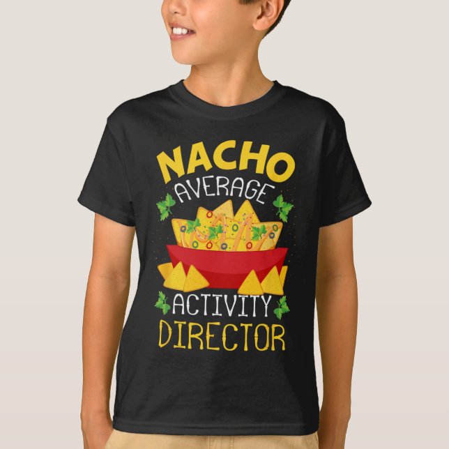 Director Nacho Average Activity Director Cinco De T Shirt (Framsida)