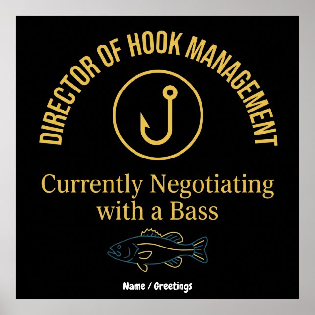 Director of Hook Management Funny Bass Fishing Hum Poster (Framsidan)