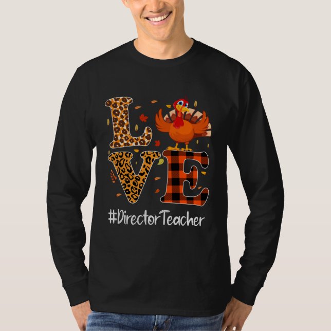 Director Teacher Love Thanksgiving Leopard Turkey  T Shirt (Framsida)