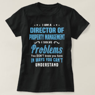 Direktör för förvaltningen av Egendom T Shirt
