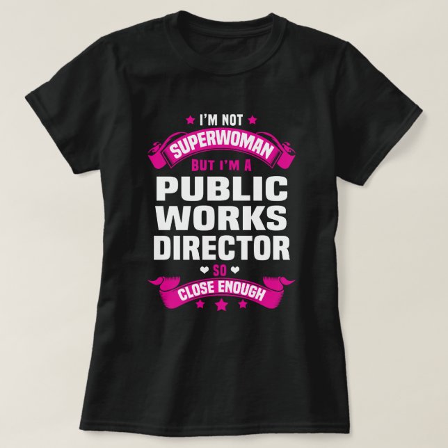Direktör för offentliga arbeten t shirt (Design framsida)