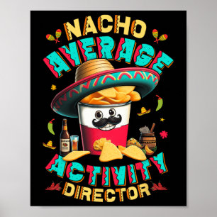 Direktör Nacho Genomsnittlig aktivitetsdirektör Ci Poster