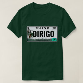 "Dirigo" Maine registreringsskylt T Shirt