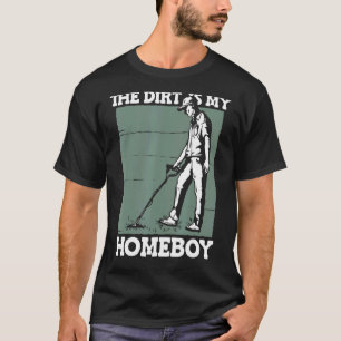 Dirt är min Homeboy Guld Silver Gemstones Pro T Shirt