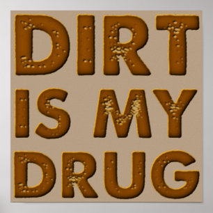Dirt är mitt droger Dirt Bike Motocross Poster tec