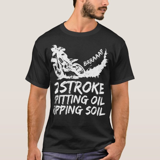 Dirt Bike 2 Stroke Spitting Oil Motocross T Shirt (Framsida)