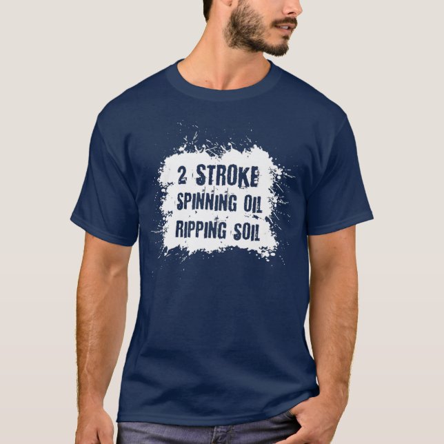 Dirt Bike 2 Stroke Spitting Oil Motocross T Shirt (Framsida)