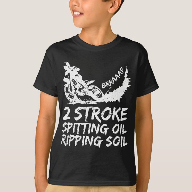 Dirt Bike 2 Stroke Spitting Oil Motocross T Shirt (Framsida)