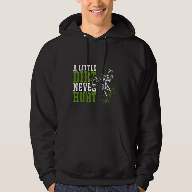 Dirt Bike Motocross A Little Dirt Ontr aldrig Hoodie (Framsida)