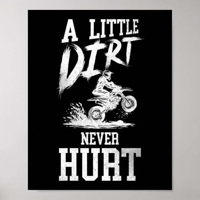 Dirt Bike Motocross A Little Dirt Ontr aldrig Poster (Framsidan)