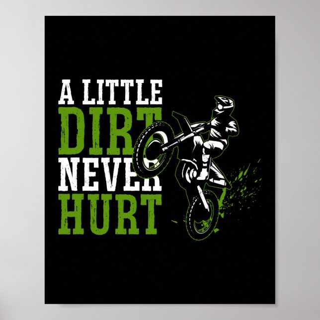 Dirt Bike Motocross A Little Dirt Ontr aldrig Poster (Framsidan)