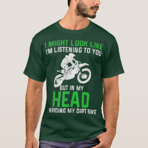 Dirt Bike Motocross Enduro Funny Quote Motorcykel T Shirt