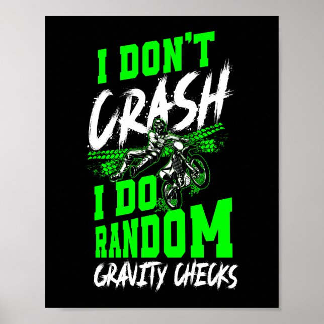Dirt Bike Motocross I Crash I Do Random Poster (Framsidan)