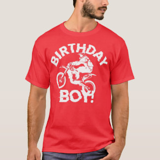 Dirt Bike Motocross Rider Bday Boy Extreme Birthda T Shirt