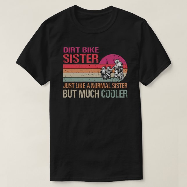 Dirt Bike Sister Motocross Enduro Motorcycle Sport T Shirt (Design framsida)