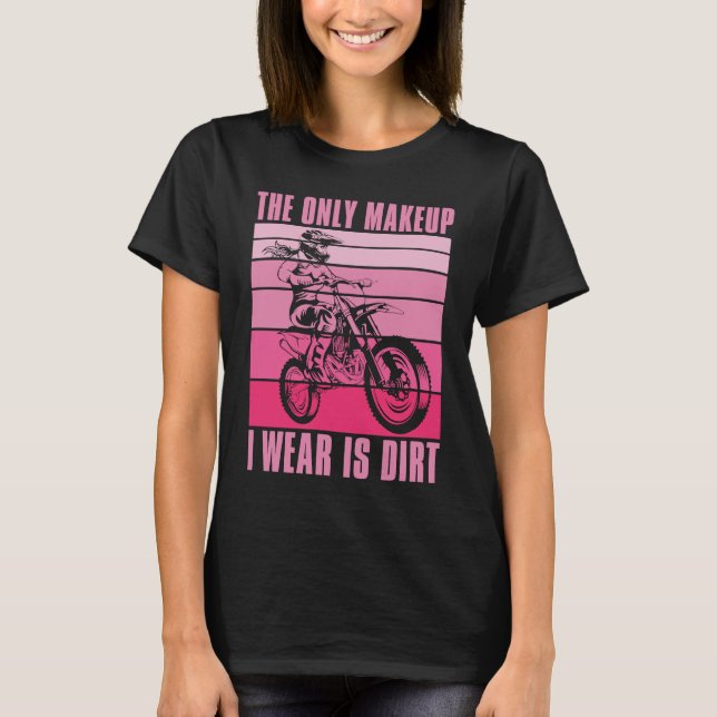 Dirt Biking Sister Makeup Mx Bike I Sparkle Even I T Shirt (Framsida)