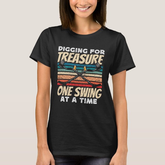 Dirt Fishing Digging for treasure Metal Detecting T Shirt (Framsida)