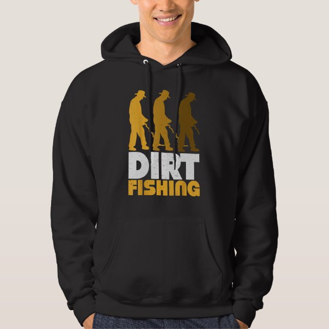 Dirt Fishing Metal Detector Searching For Treasure Hoodie (Framsida)