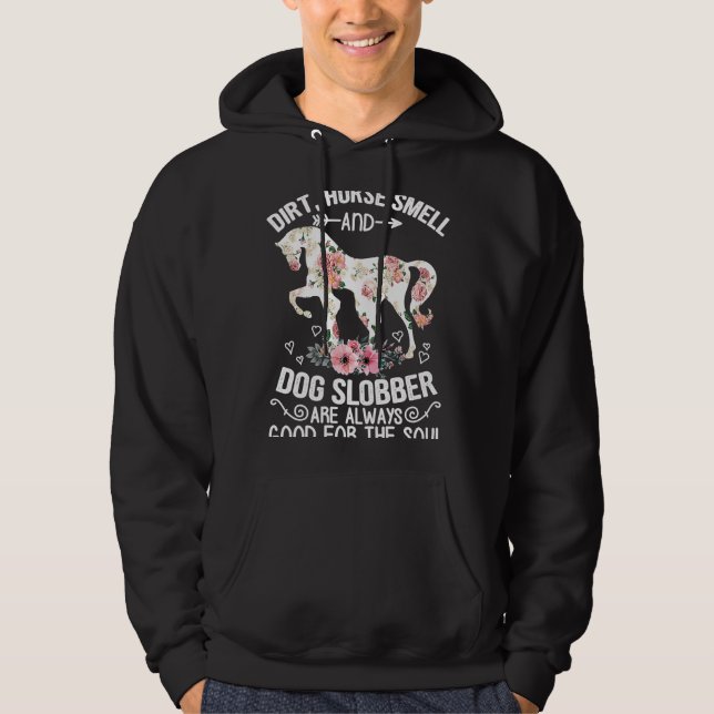Dirt Horse Smell and Hund Slobber Alltid Bra Eques Hoodie (Framsida)