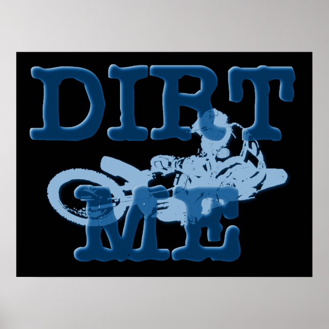 Dirt Me Motocross Dirt Bike Poster (Framsidan)