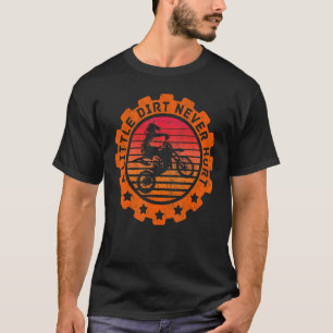 Dirt Ontr aldrig motorsport utanför Tävlan Lera T Shirt