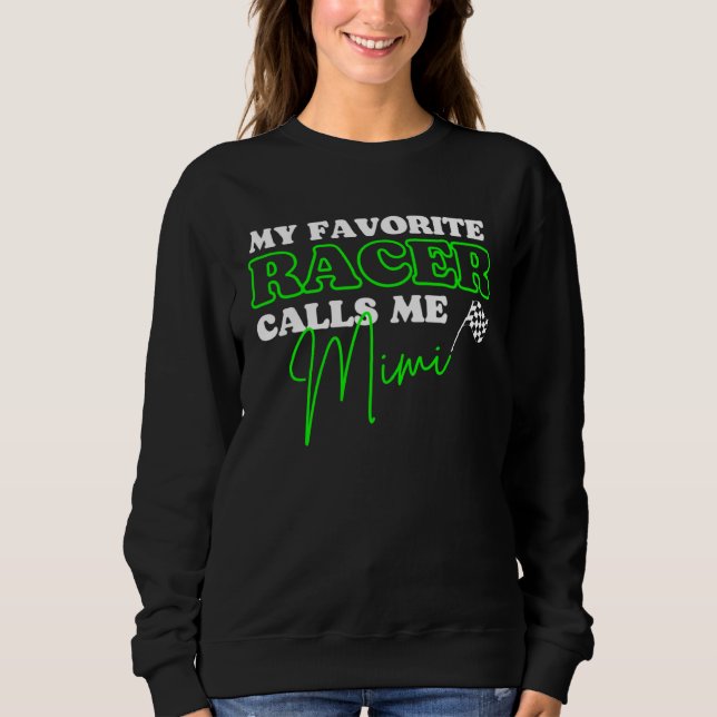Dirt Track Racing Sayings My Favorite Racer Calls  T Shirt (Framsida)