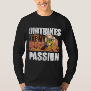 Dirtbikes är mina Passion Dirt Bikers Graphical Bi T Shirt