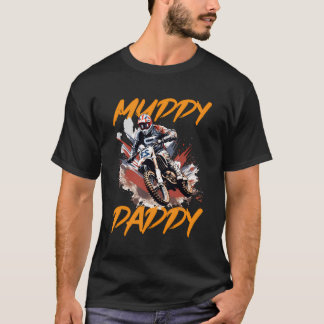 Dirtcycle Motocross Mx Muddy Pappa T Shirt