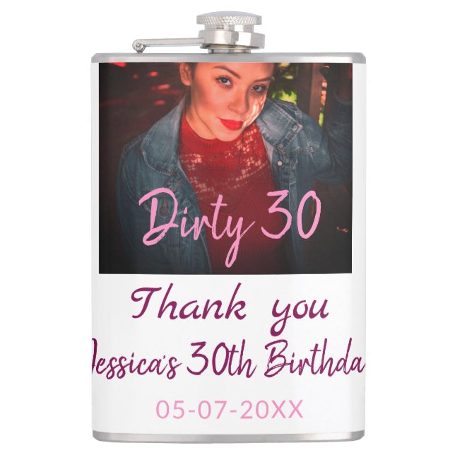 Dirty 30 Birthday add namn rosa lägg till bild dat Fickplunta (Framsidan)