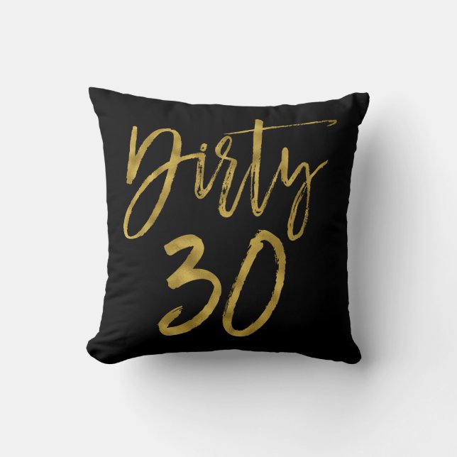 Dirty 30 Birthday Gold Foil and Black Party Pillow Kudde (Framsida)