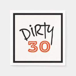 Dirty 30 Birthday Pappersservett