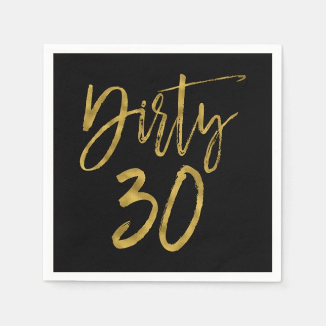 Dirty 30 Gold Foil Birthday Napkins Pappersservett (Framsidan)