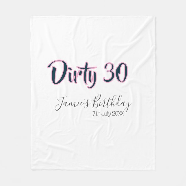 Dirty 30 happy birthday name date pink gray callig fleecefilt (Framsidan)
