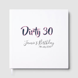 Dirty 30 happy birthday name date pink gray callig gästböcker
