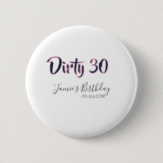 Dirty 30 happy birthday name date pink gray callig knapp