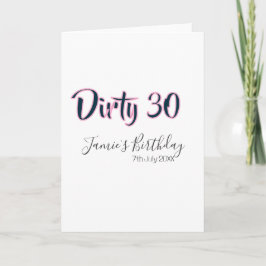 Dirty 30 happy birthday name date pink gray callig kort