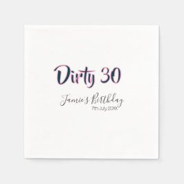Dirty 30 happy birthday name date pink gray callig pappersservett